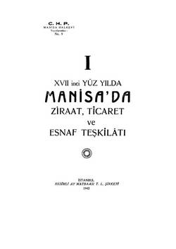 XVII`inci Yüzyılda Manisa`da Ziraat, Ticaret ve Esnaf Teşkilatı