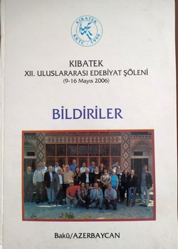 XII. Uluslararası KIBATEK Edebiyat Şöleni (9-16 Mayıs 2006), Bakü